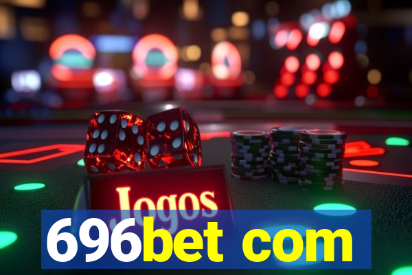 696bet com